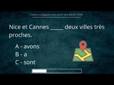 Quiz French conjugation | Verb AVOIR / ÊTRE present tense.